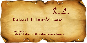 Kutasi Liberátusz névjegykártya
